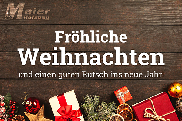 Uwe Maier Holzbau GmbH – Fröhliche Weihnachten!
